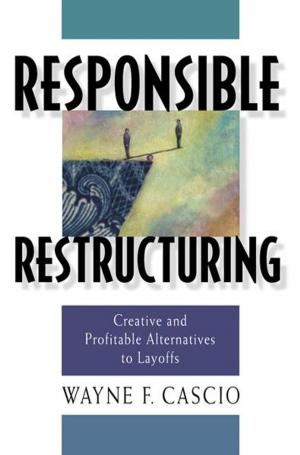 Cover of the book Responsible Restructuring by Parvis F. Rad PhD, PMP, Ginger Levin PMP, DPA