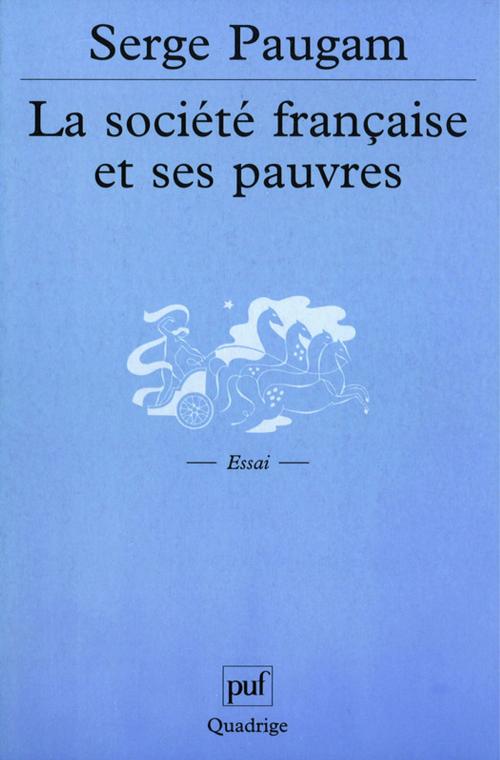 Cover of the book La société française et ses pauvres by Serge Paugam, Presses Universitaires de France