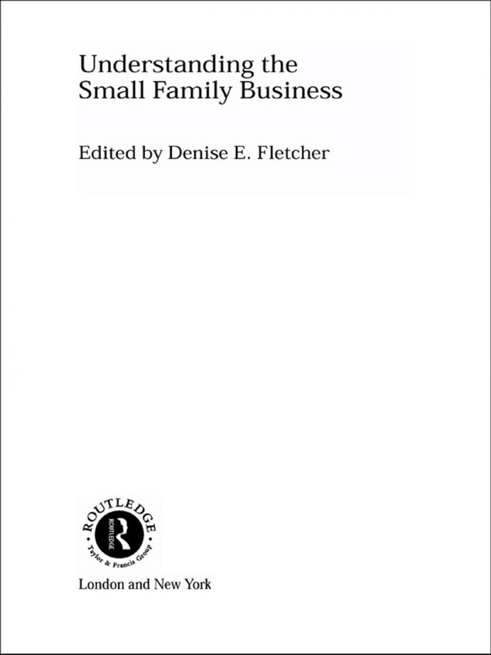 Big bigCover of Understanding the Small Family Business