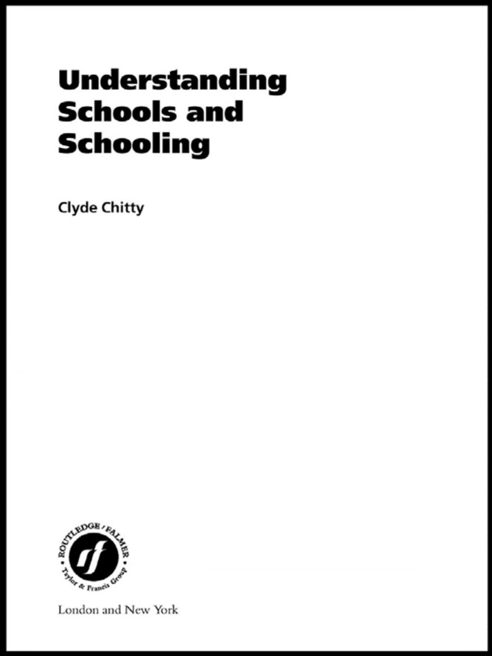 Big bigCover of Understanding Schools and Schooling