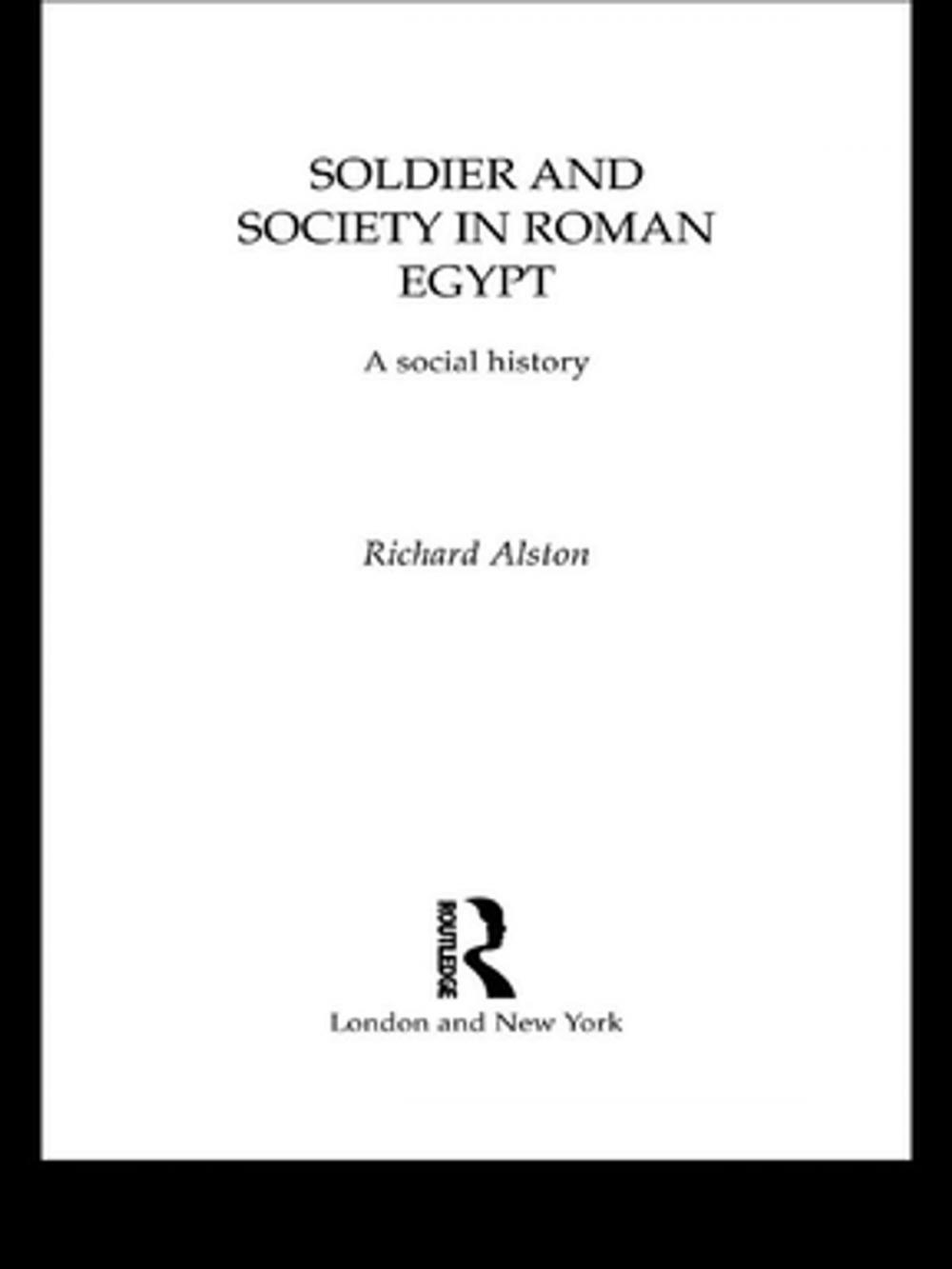 Big bigCover of Soldier and Society in Roman Egypt