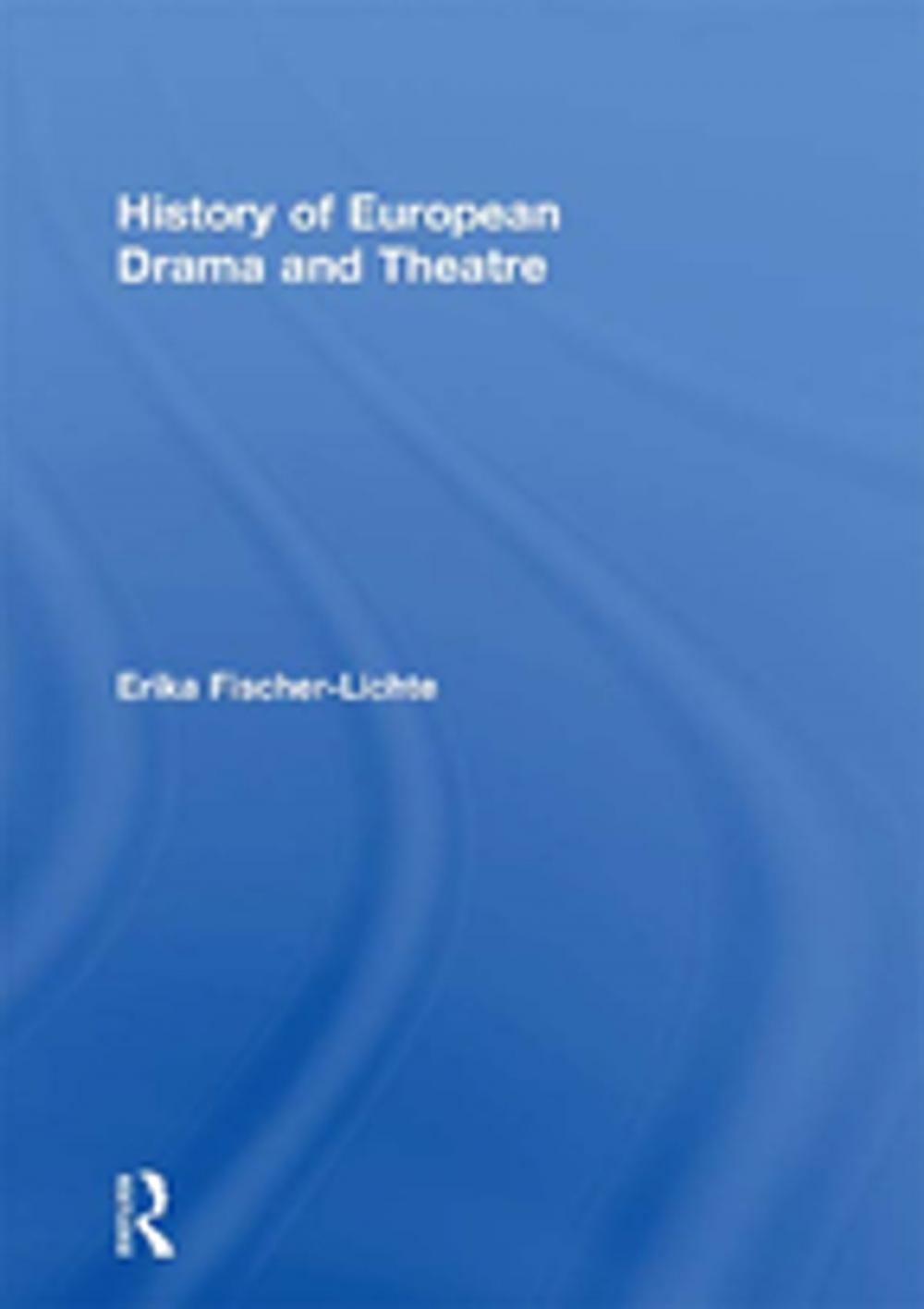 Big bigCover of History of European Drama and Theatre