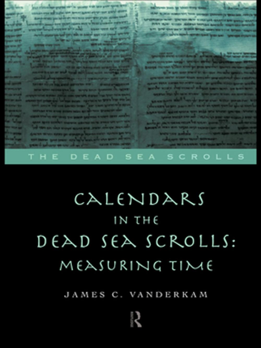 Big bigCover of Calendars in the Dead Sea Scrolls