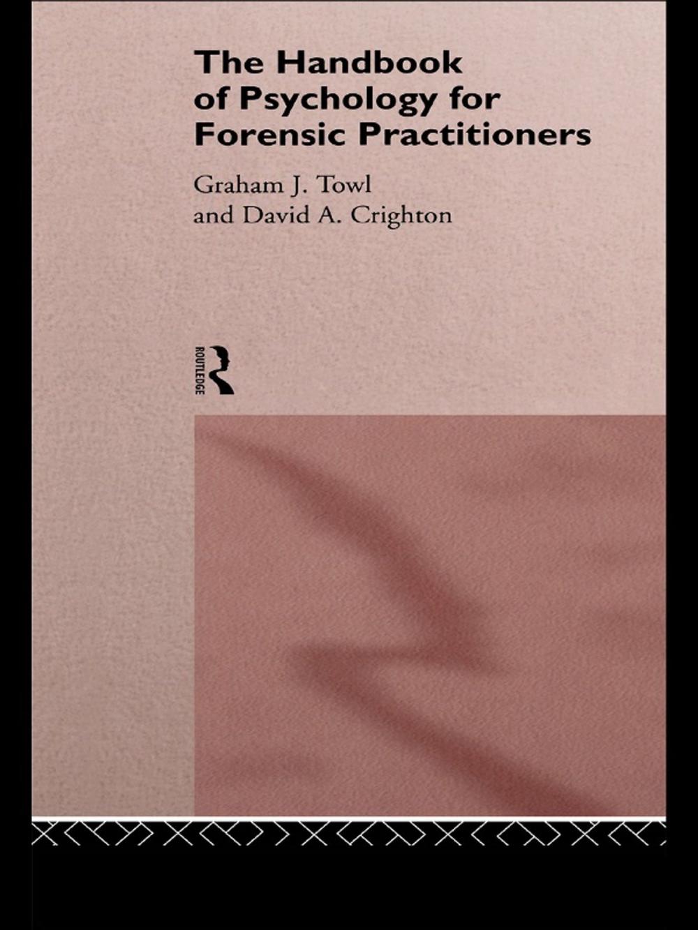 Big bigCover of The Handbook of Psychology for Forensic Practitioners