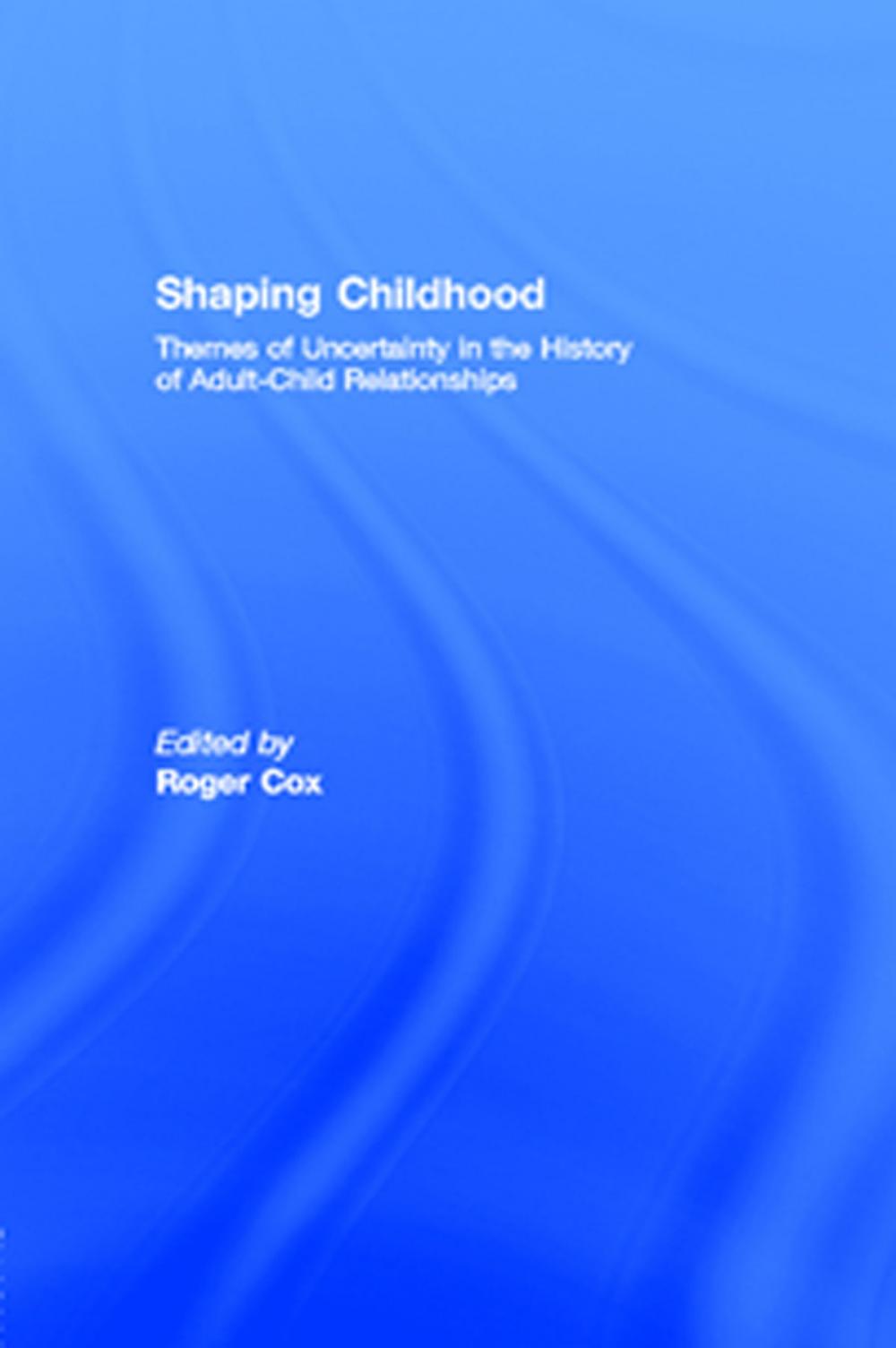 Big bigCover of Shaping Childhood