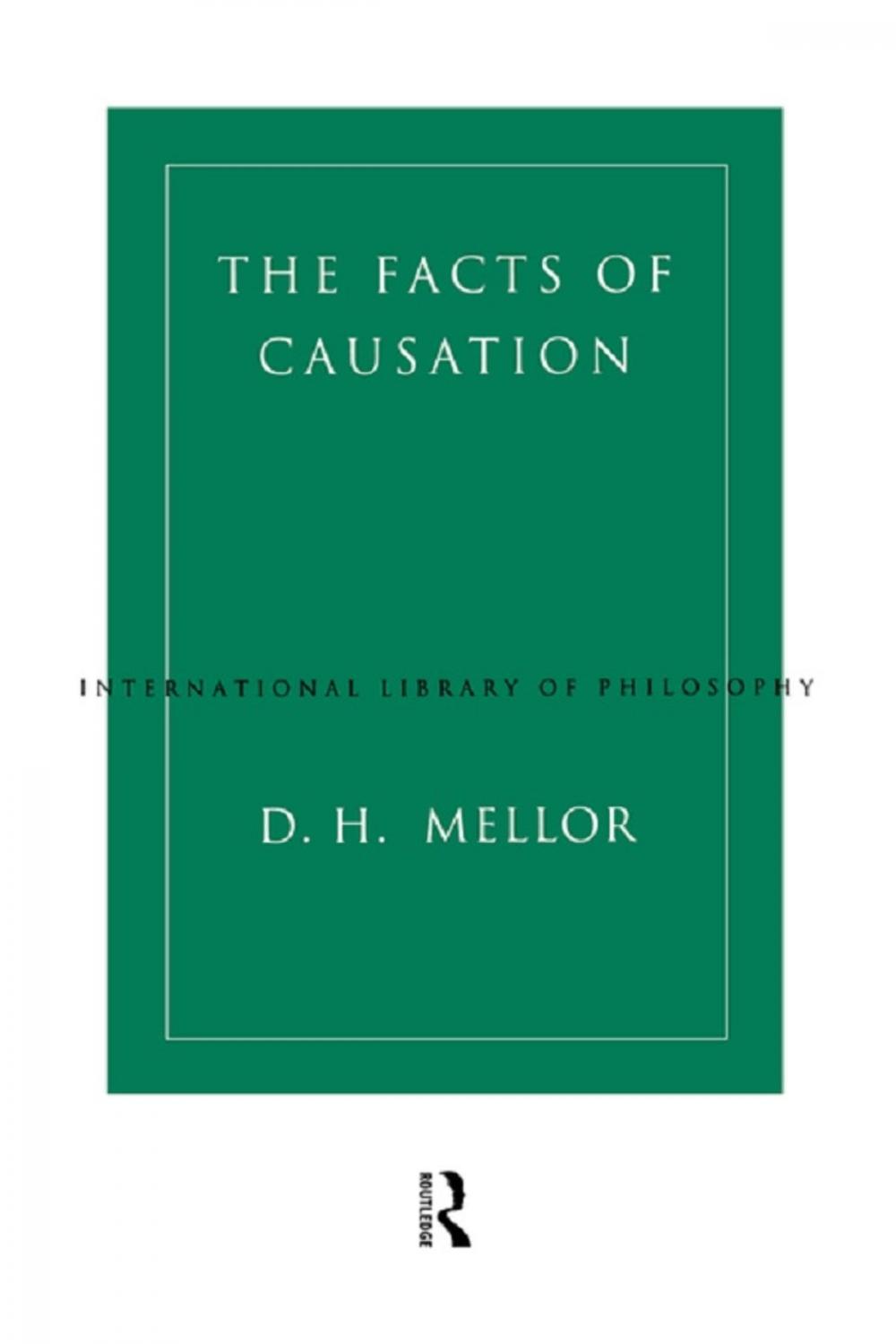 Big bigCover of The Facts of Causation