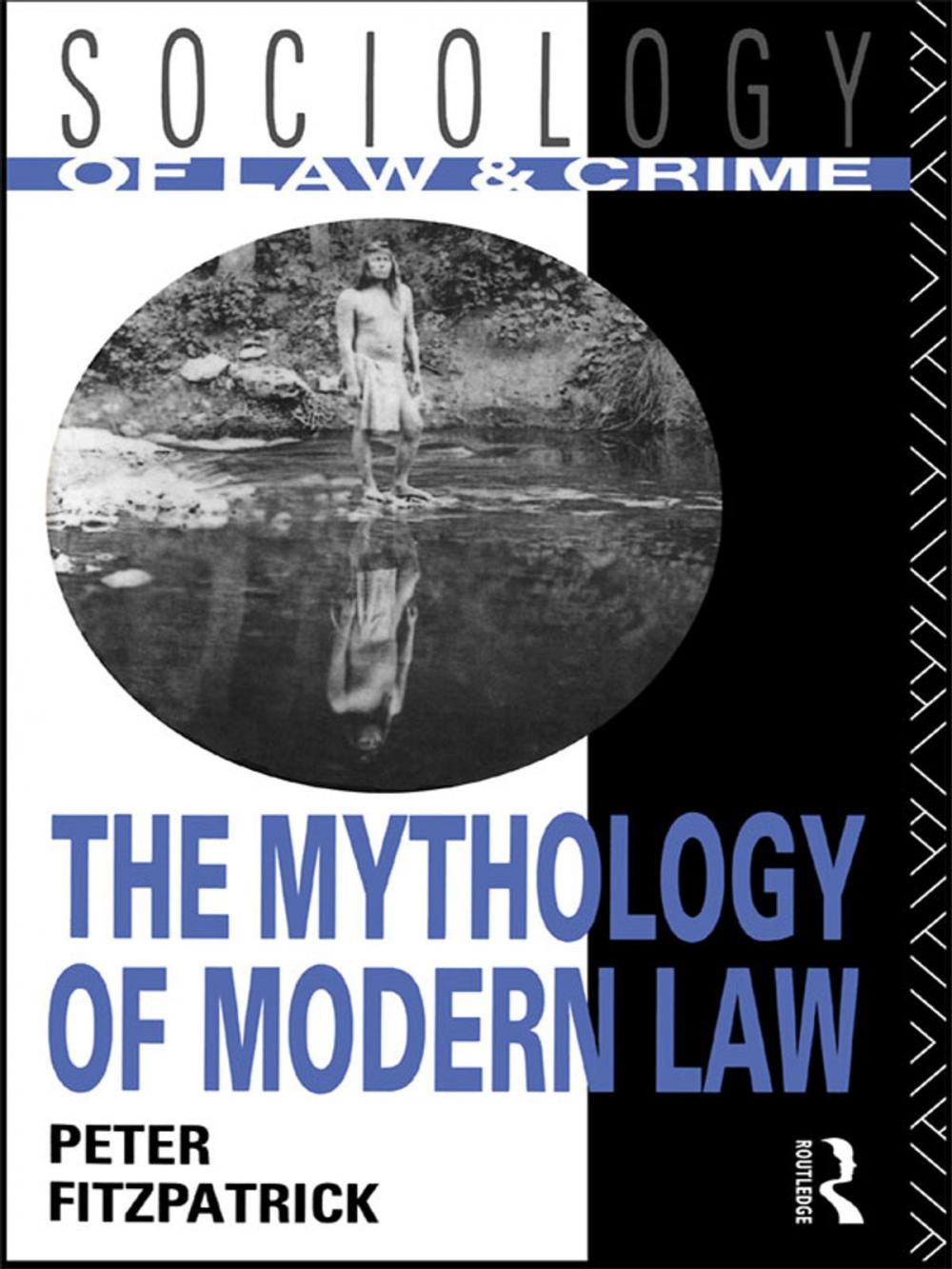 Big bigCover of The Mythology of Modern Law