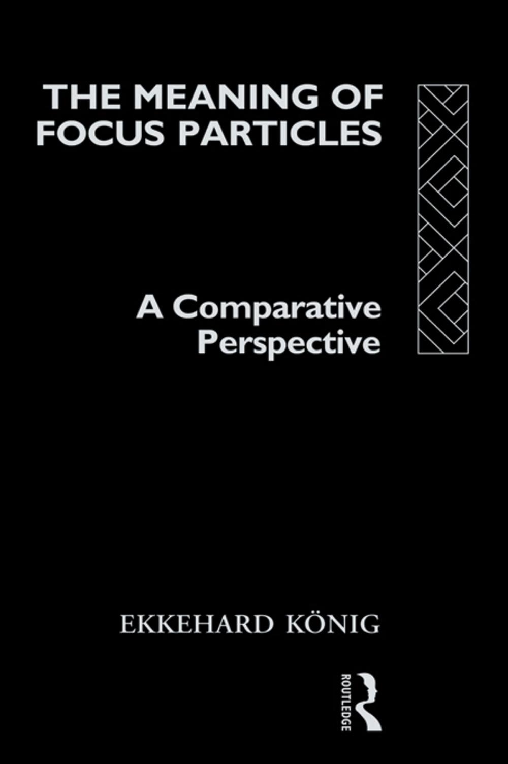 Big bigCover of The Meaning of Focus Particles