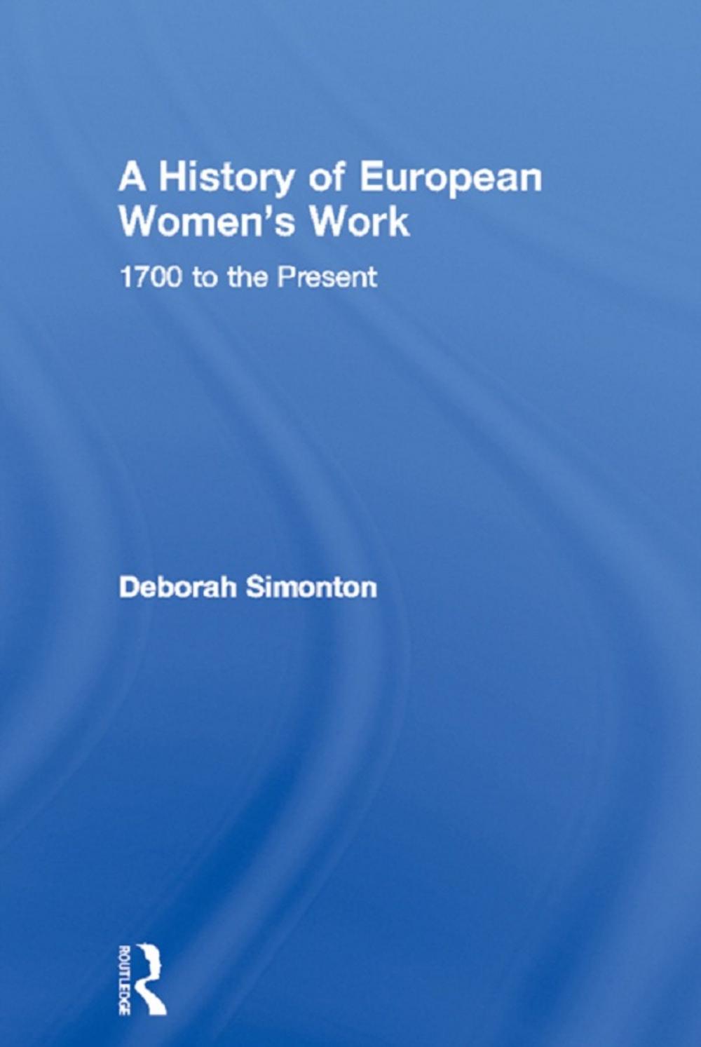 Big bigCover of A History of European Women's Work