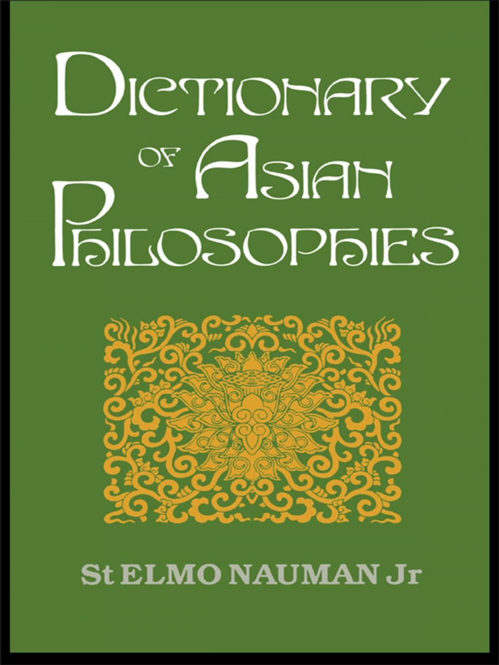 Big bigCover of Dictionary of Asian Philosophies