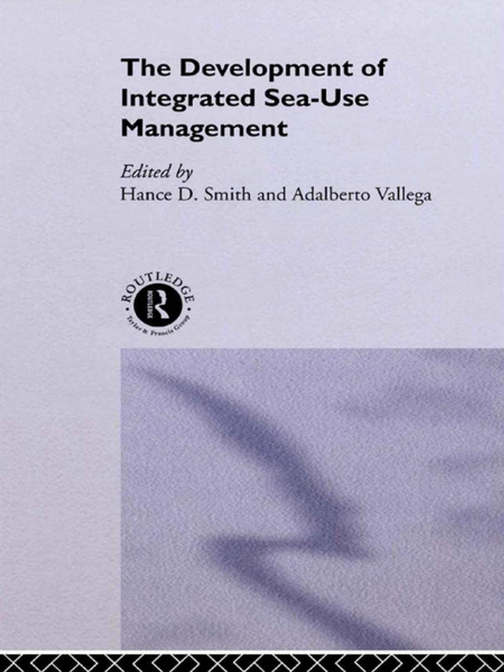 Big bigCover of The Development of Integrated Sea Use Management