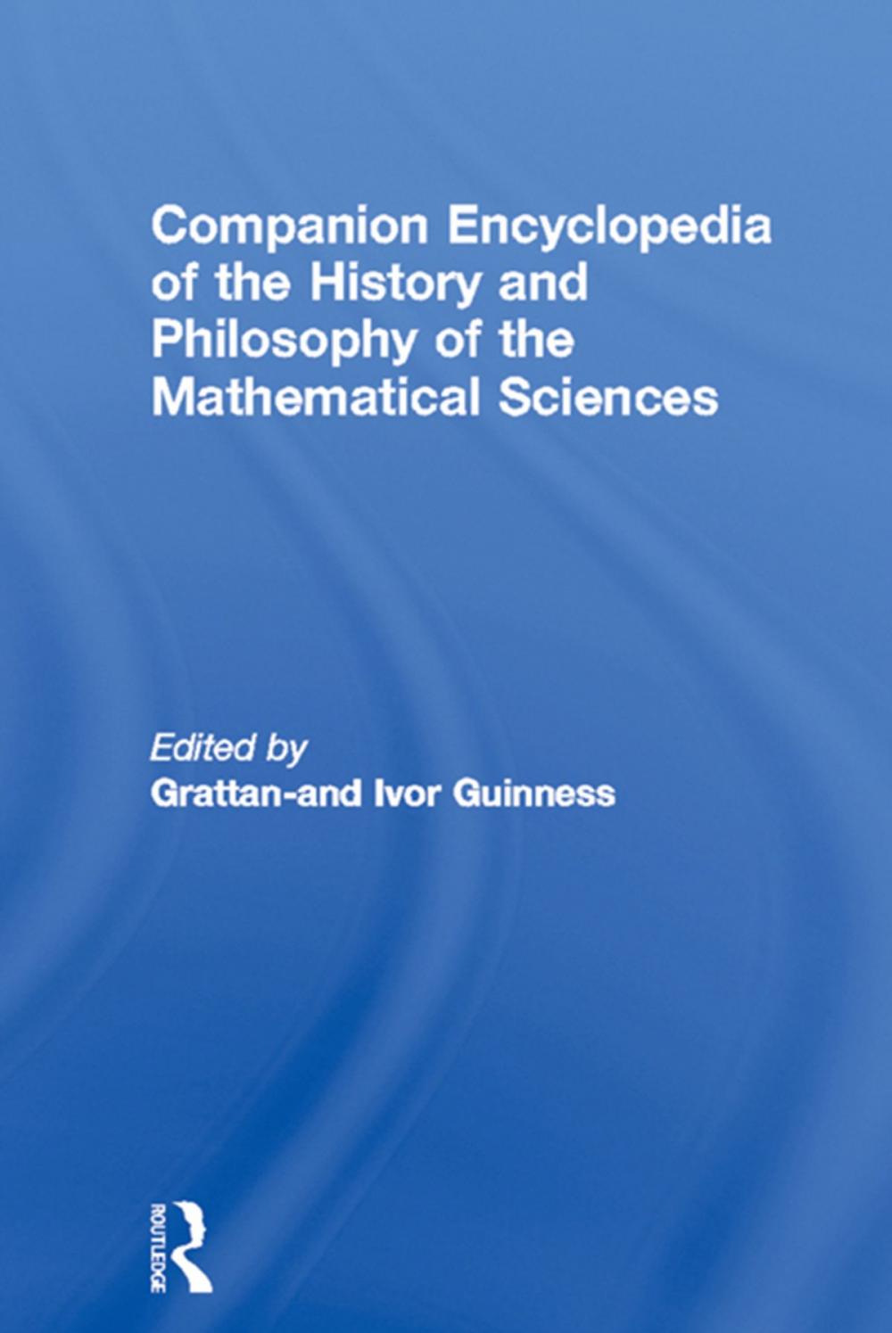 Big bigCover of Companion Encyclopedia of the History and Philosophy of the Mathematical Sciences