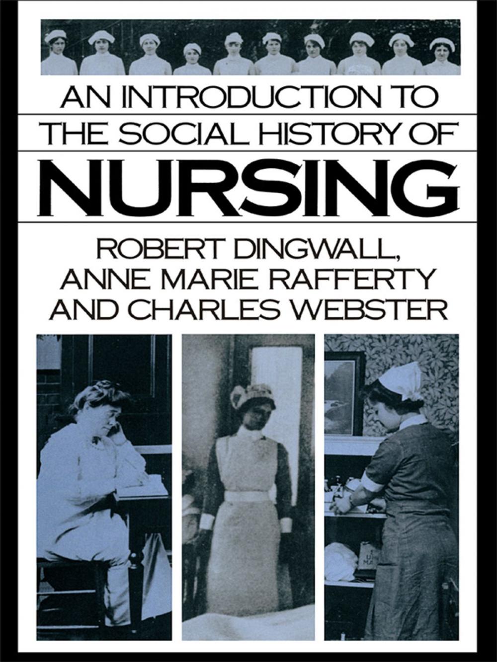 Big bigCover of An Introduction to the Social History of Nursing