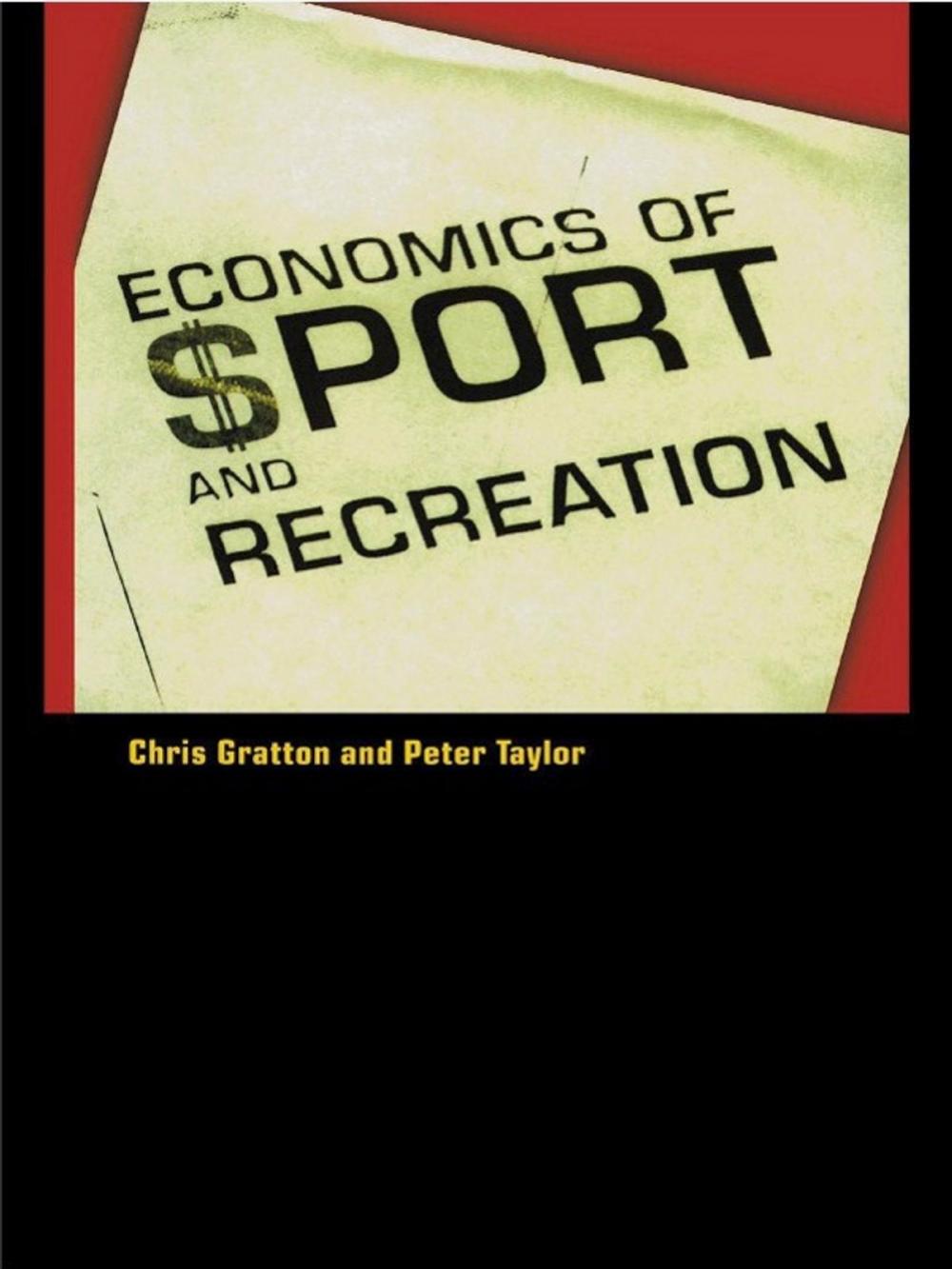 Big bigCover of The Economics of Sport and Recreation