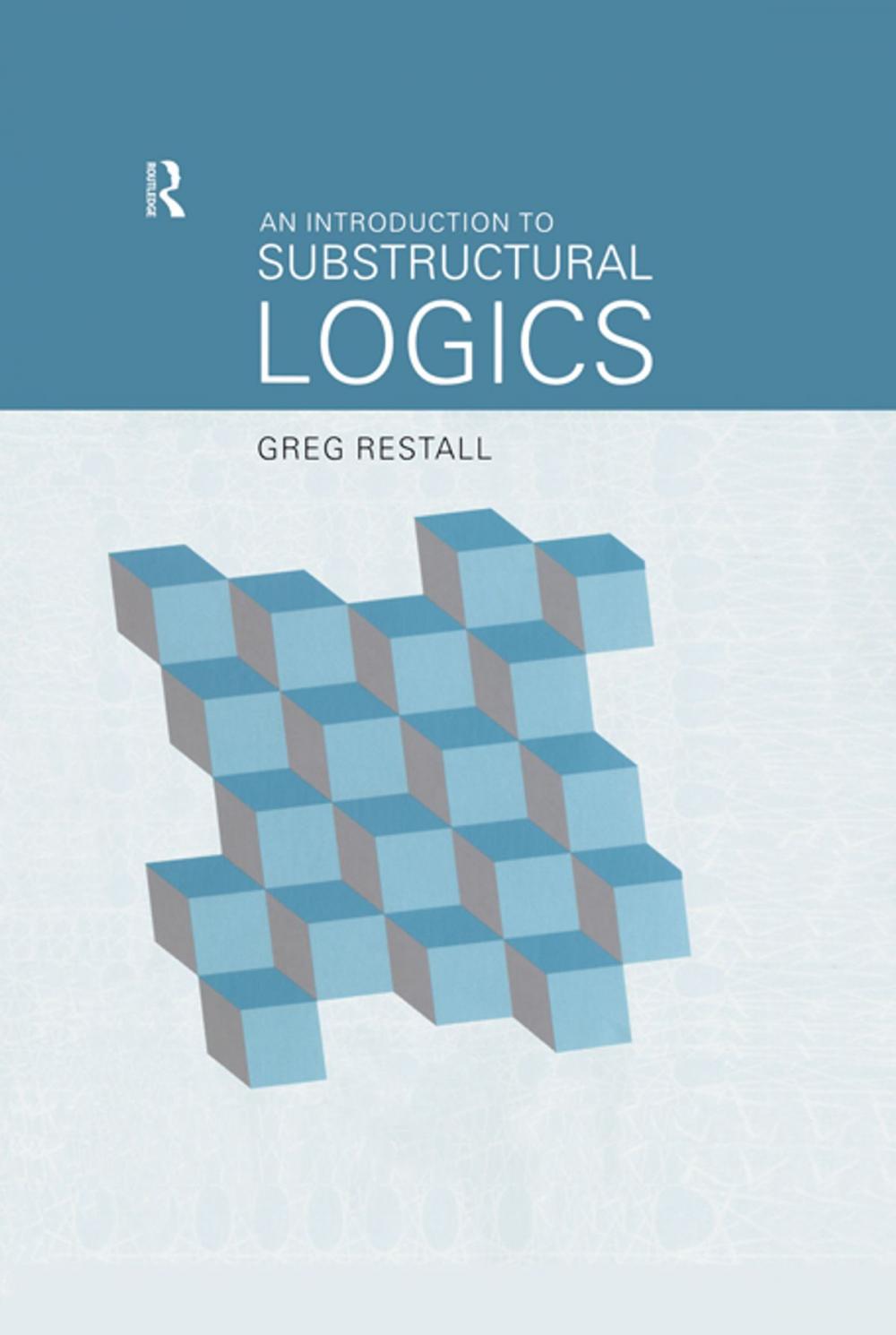 Big bigCover of An Introduction to Substructural Logics