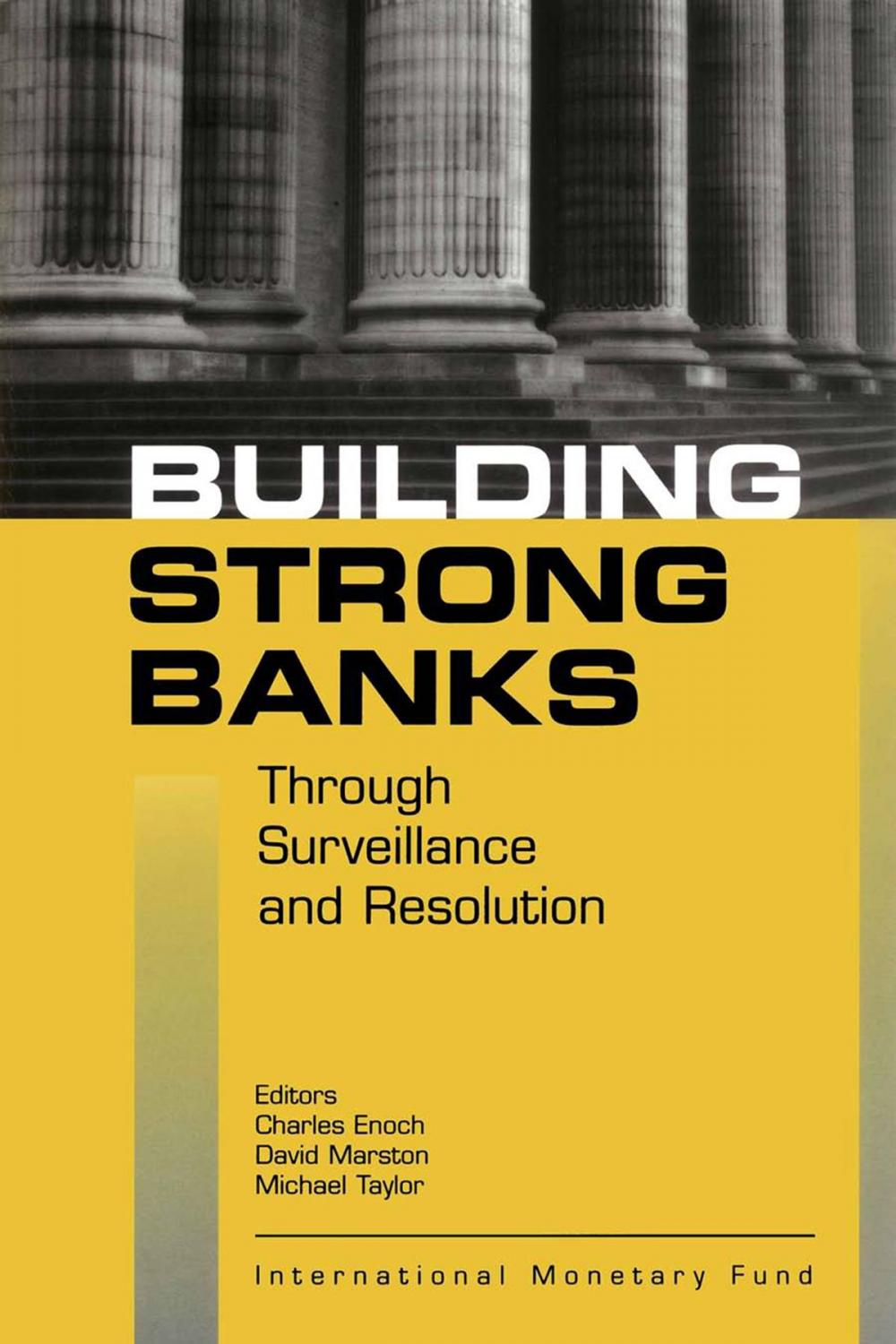 Big bigCover of Building Strong Banks Through Surveillance and Resolution