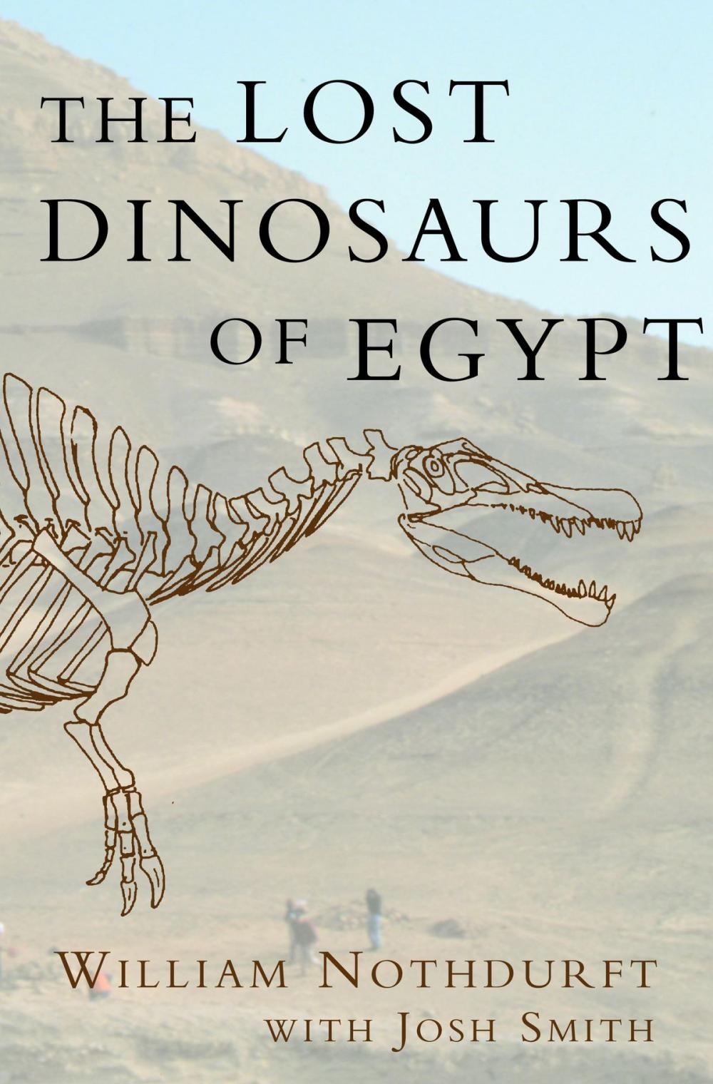 Big bigCover of The Lost Dinosaurs of Egypt