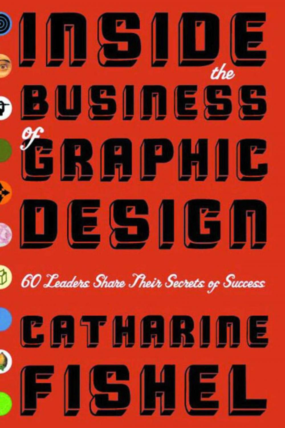 Big bigCover of Inside the Business of Graphic Design