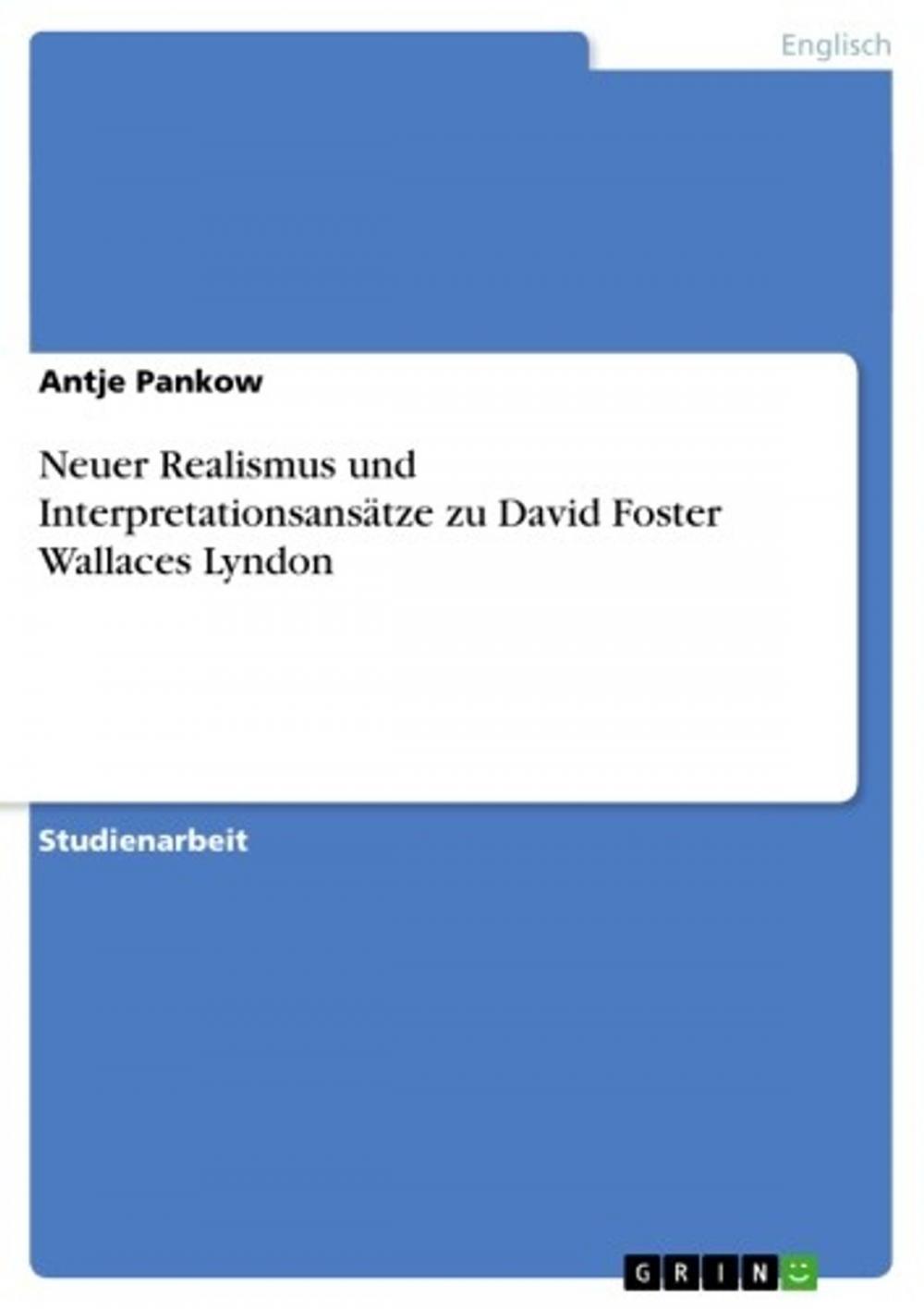 Big bigCover of Neuer Realismus und Interpretationsansätze zu David Foster Wallaces Lyndon