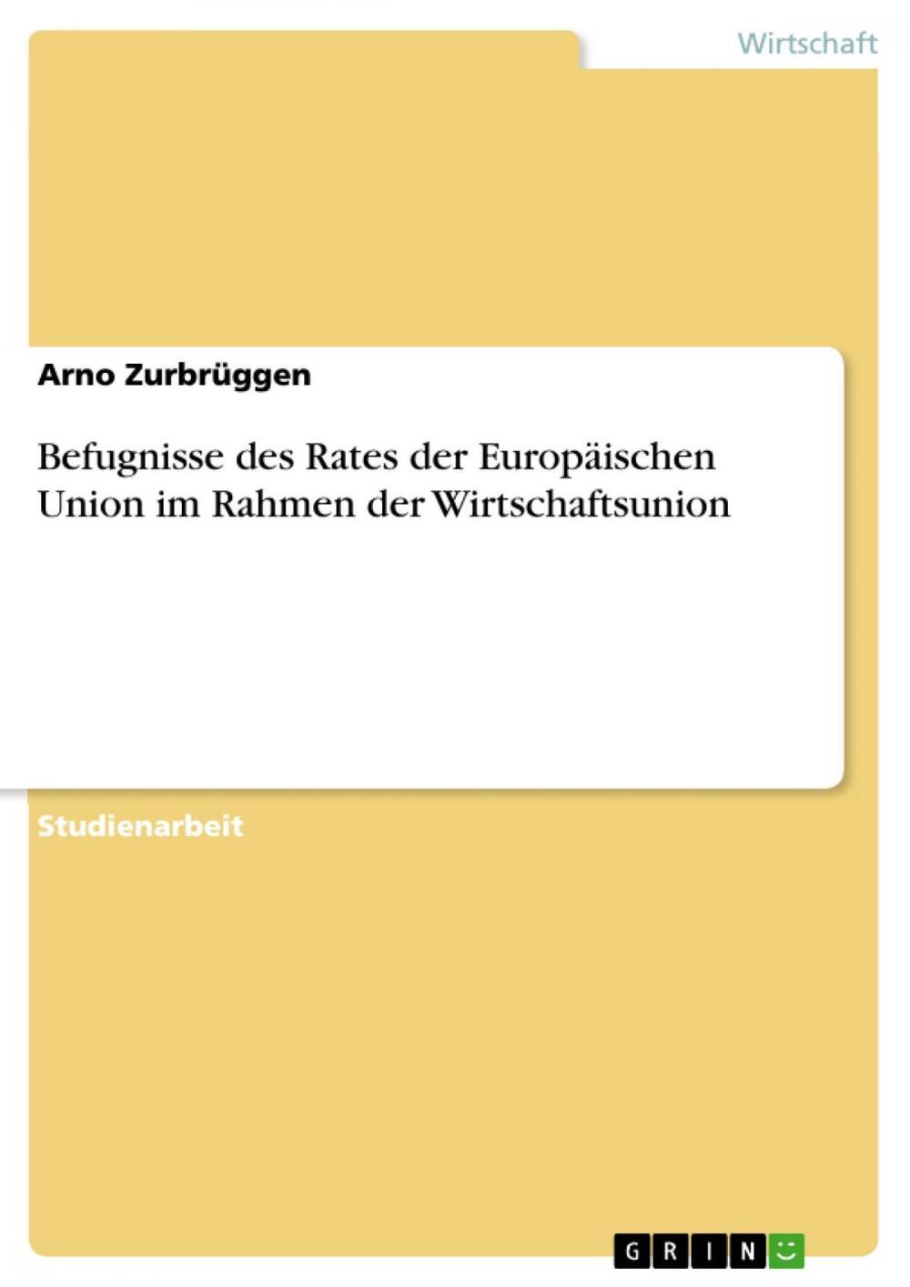 Big bigCover of Befugnisse des Rates der Europäischen Union im Rahmen der Wirtschaftsunion