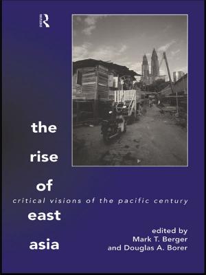 Cover of the book The Rise of East Asia by Bryan Hall