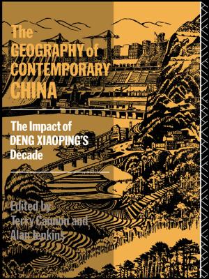 Cover of the book The Geography of Contemporary China by Gertraud Diem-Wille