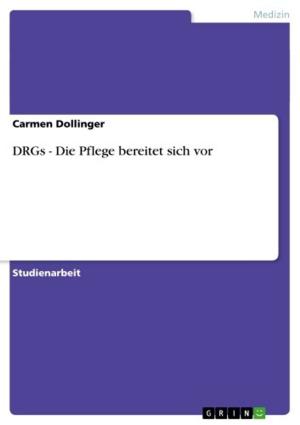 Cover of the book DRGs - Die Pflege bereitet sich vor by Laura Trümper