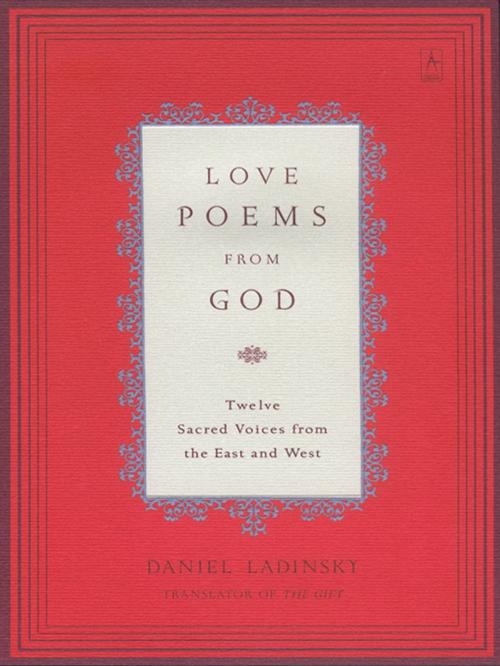 Cover of the book Love Poems from God by Various, Penguin Publishing Group