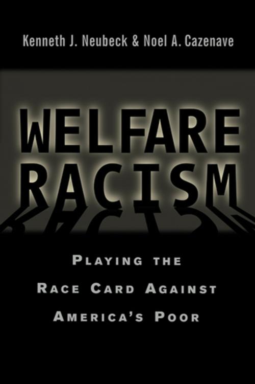 Cover of the book Welfare Racism by Kenneth J. Neubeck, Noel A. Cazenave, Taylor and Francis