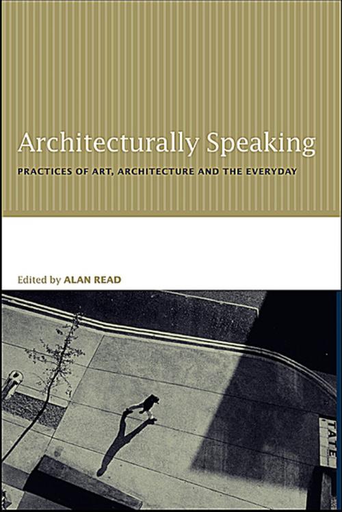 Cover of the book Architecturally Speaking by , Taylor and Francis