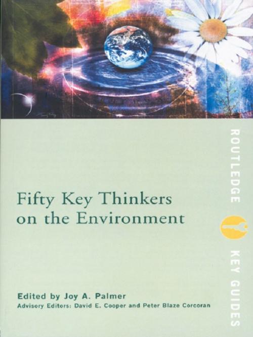 Cover of the book Fifty Key Thinkers on the Environment by , Taylor and Francis