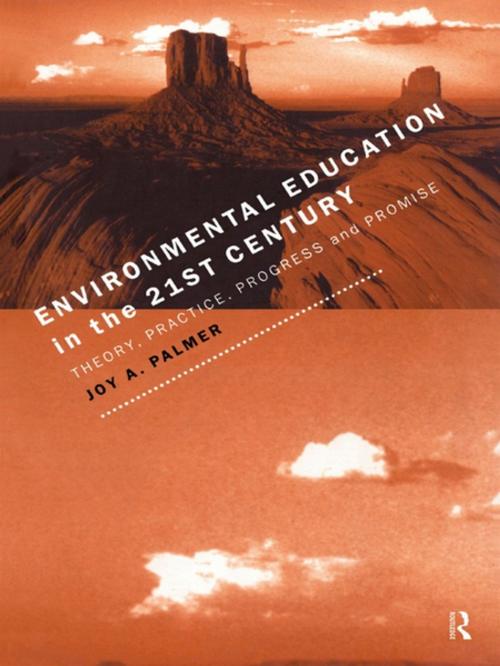 Cover of the book Environmental Education in the 21st Century by Joy Palmer, Taylor and Francis