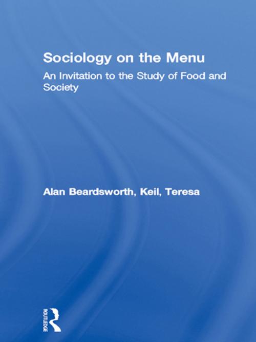 Cover of the book Sociology on the Menu by Alan Beardsworth, Teresa Keil, Taylor and Francis