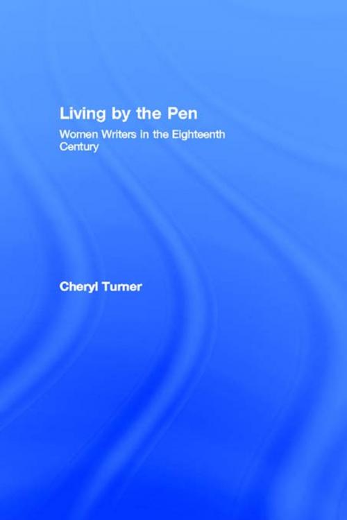 Cover of the book Living by the Pen by Cheryl Turner, Taylor and Francis