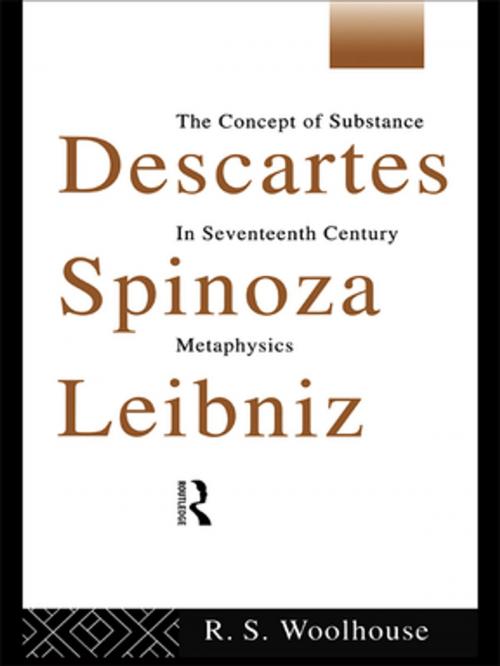 Cover of the book Descartes, Spinoza, Leibniz by Roger Woolhouse, Taylor and Francis