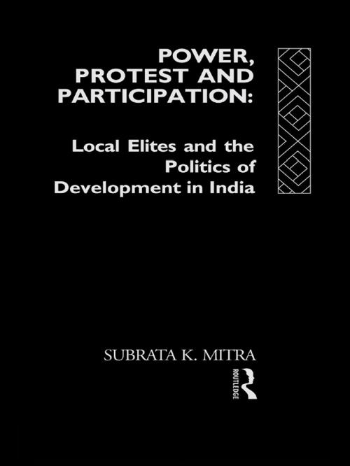 Cover of the book Power, Protest and Participation by Subrata K. Mitra, Taylor and Francis