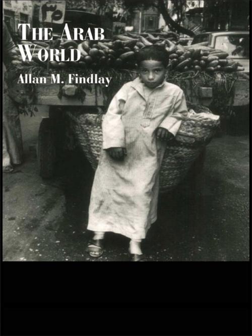 Cover of the book The Arab World by Allan M. Findlay, Taylor and Francis