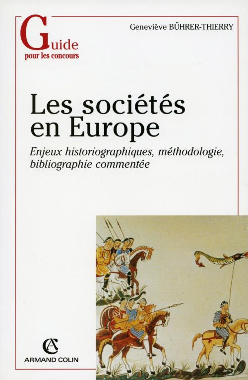 Cover of the book Les sociétés en Europe by Geneviève Bührer-Thierry, Armand Colin