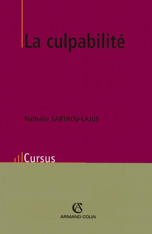 Cover of the book La culpabilité by Nathalie Sarthou-Lajus, Armand Colin