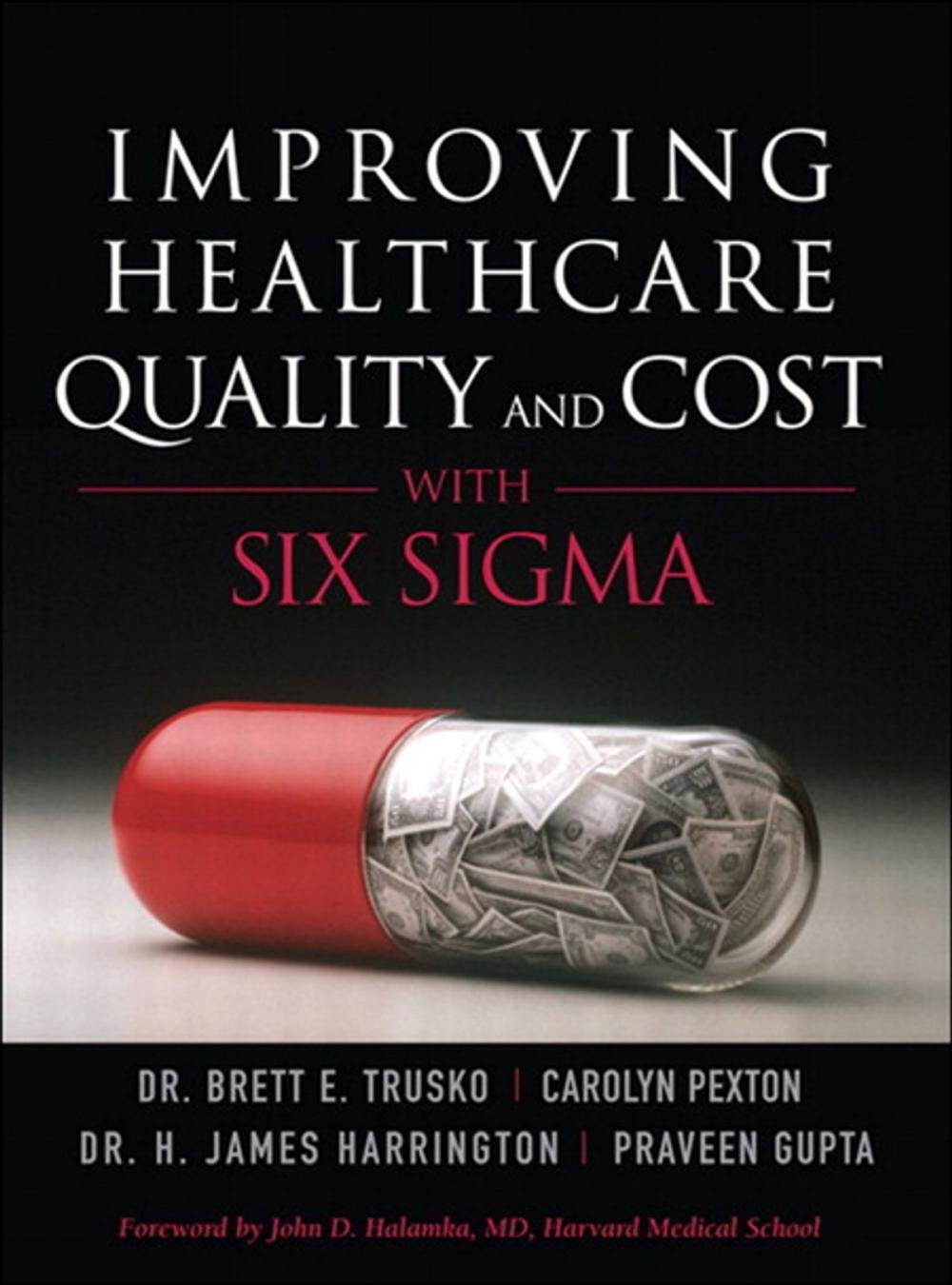 Big bigCover of Improving Healthcare Quality and Cost with Six Sigma