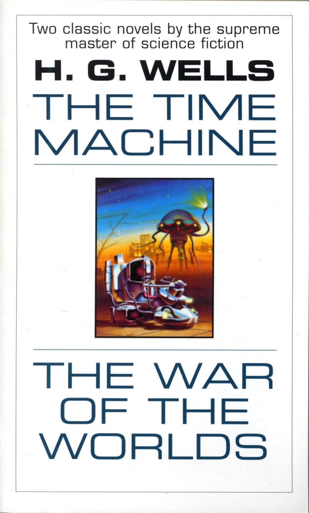 Big bigCover of The Time Machine and The War of the Worlds