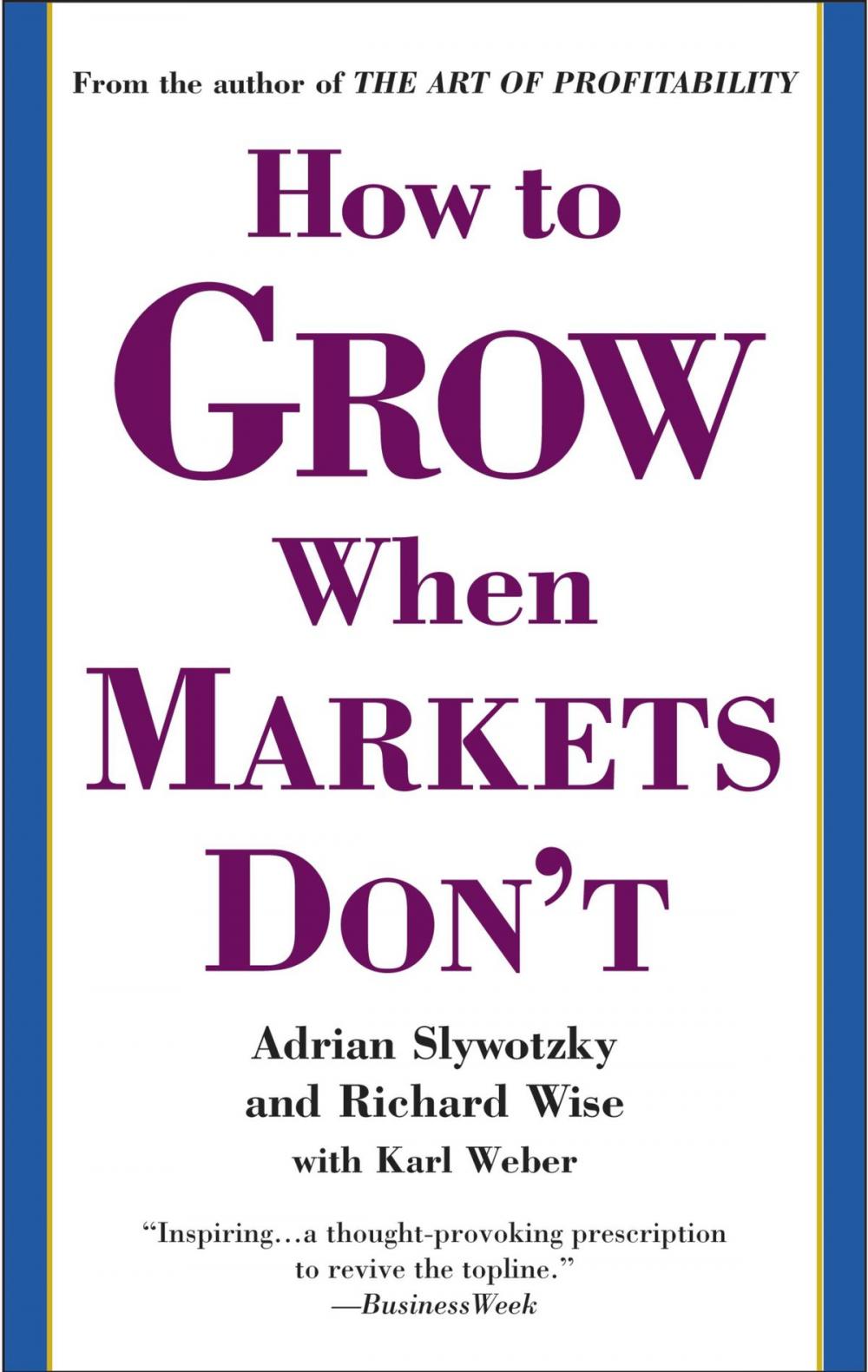 Big bigCover of How to Grow When Markets Don't