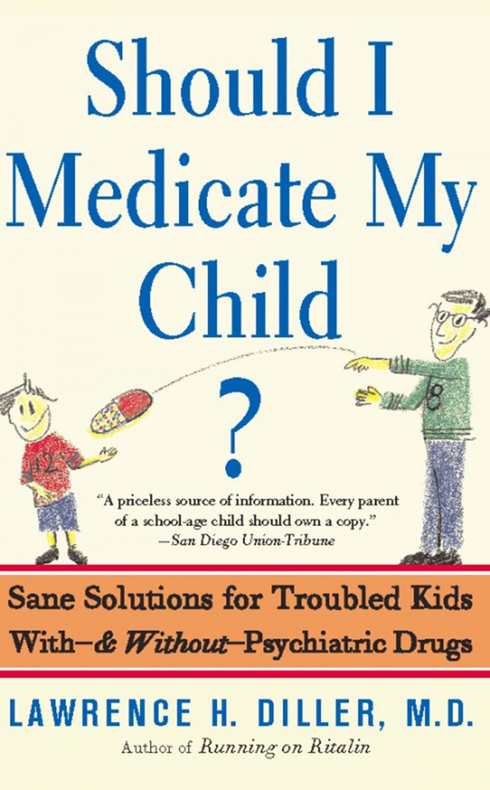 Big bigCover of Should I Medicate My Child?