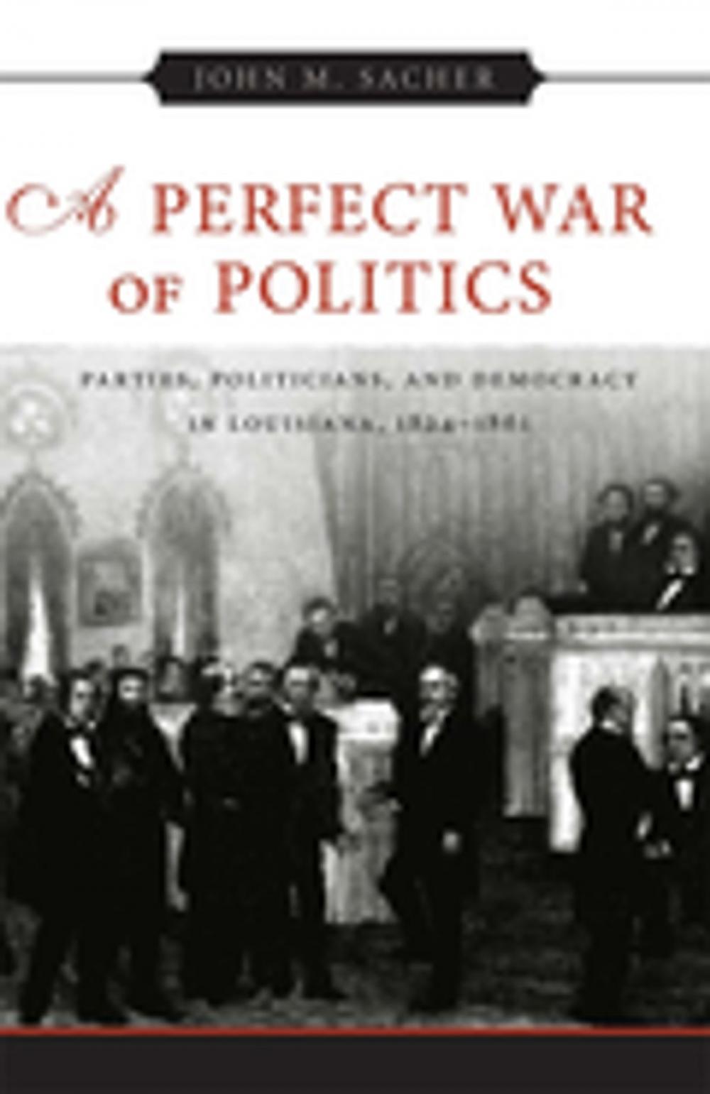 Big bigCover of A Perfect War of Politics