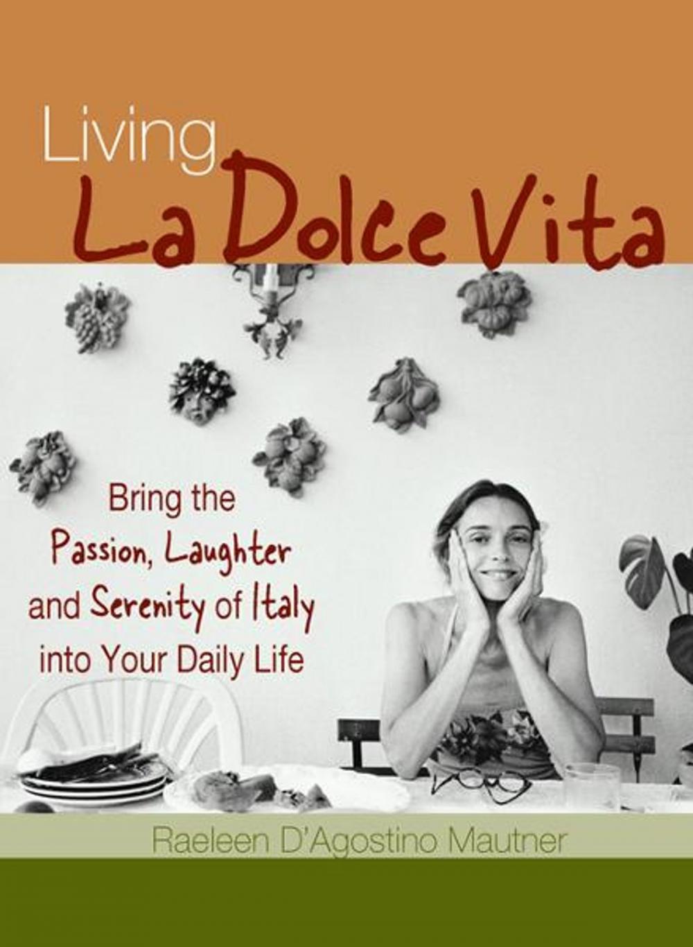 Big bigCover of Living La Dolce Vita