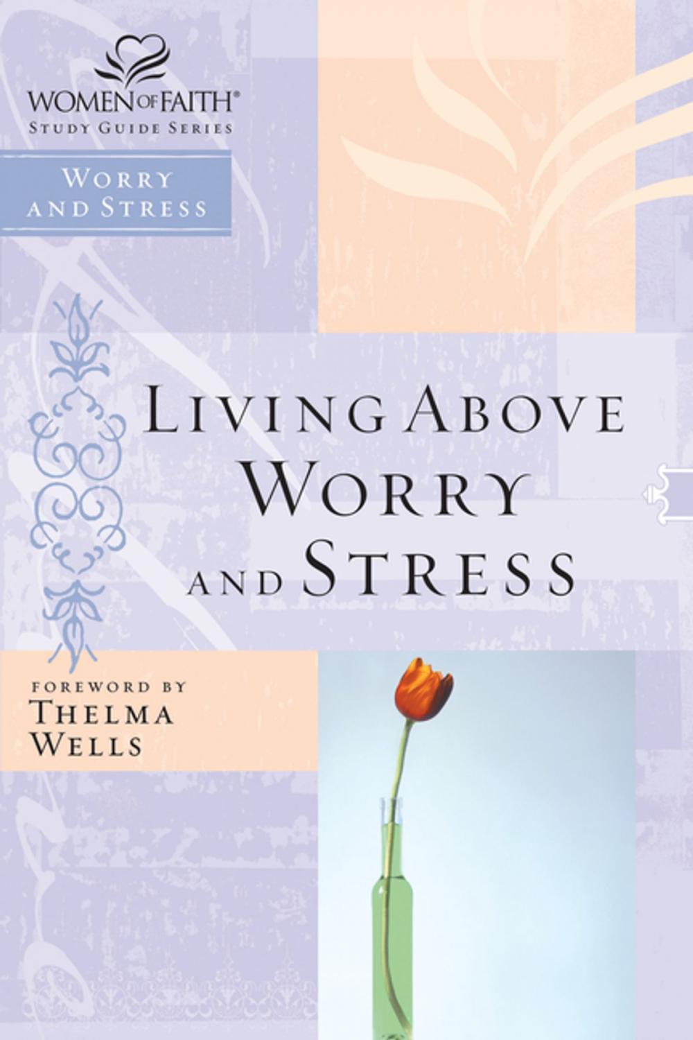 Big bigCover of Living Above Worry and Stress