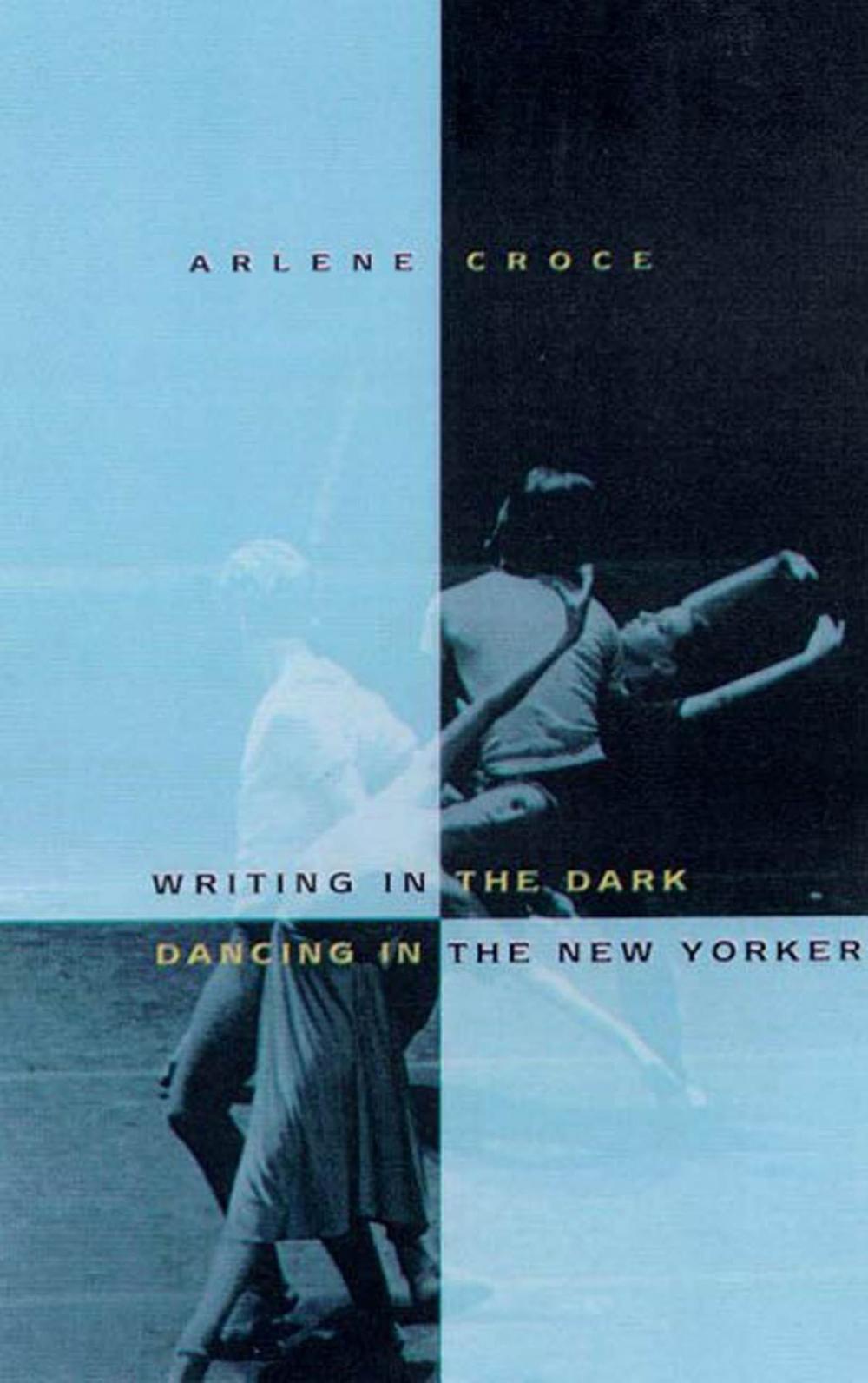 Big bigCover of Writing in the Dark, Dancing in The New Yorker