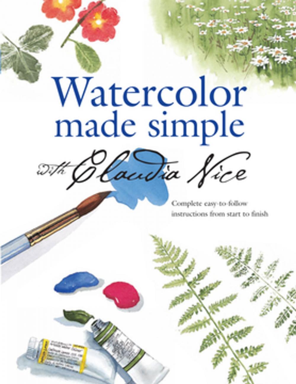 Big bigCover of Watercolor Made Simple with Claudia Nice