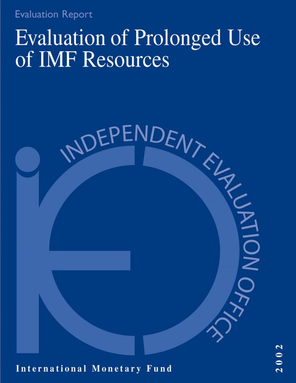 Big bigCover of Evaluation of Prolonged Use of IMF Resources