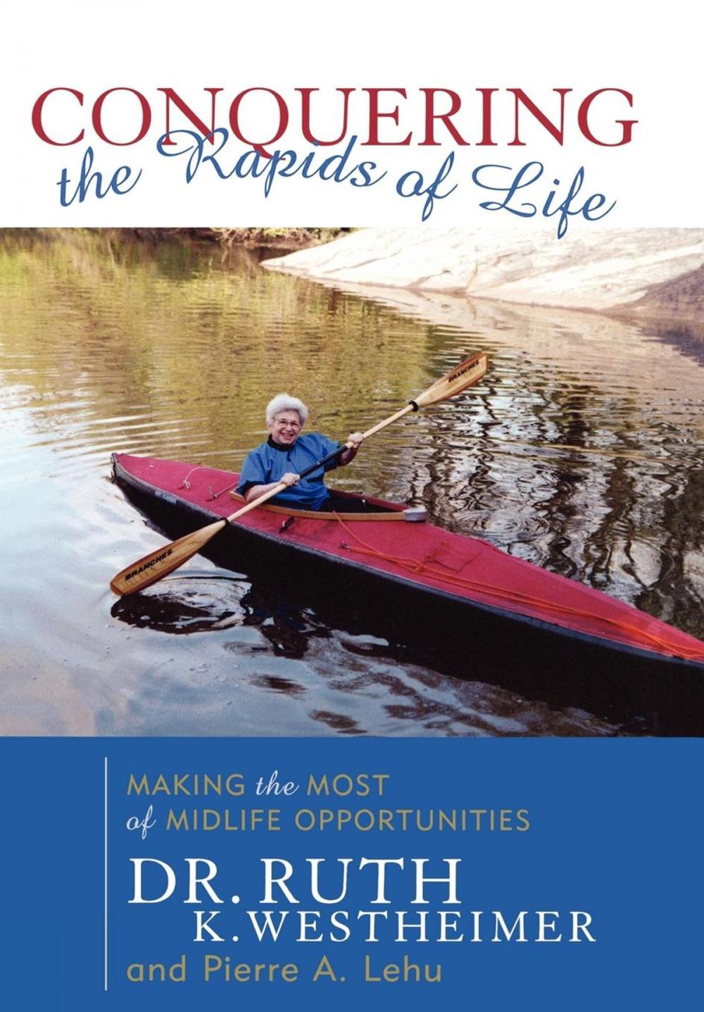 Big bigCover of Conquering the Rapids of Life